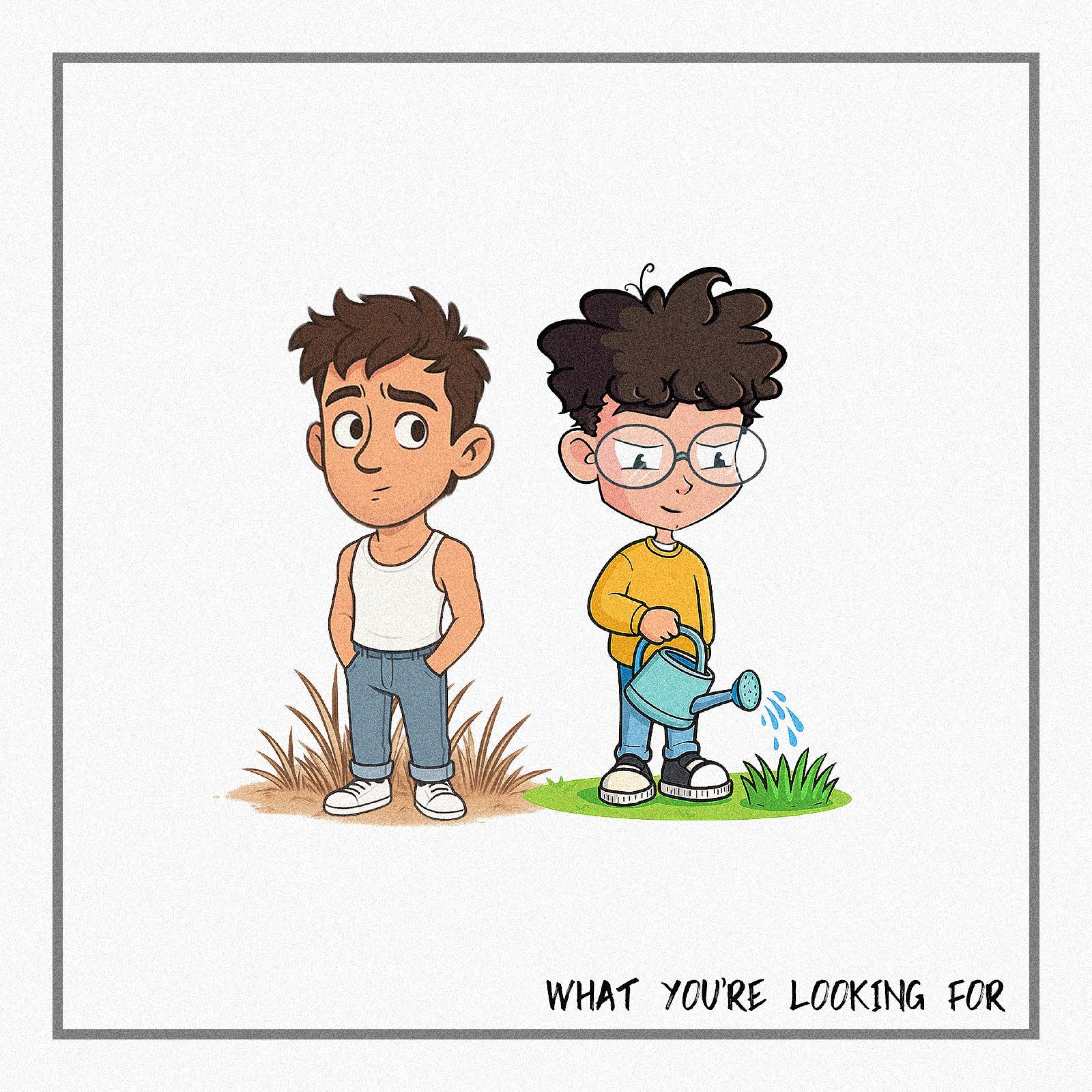 What You're Looking For