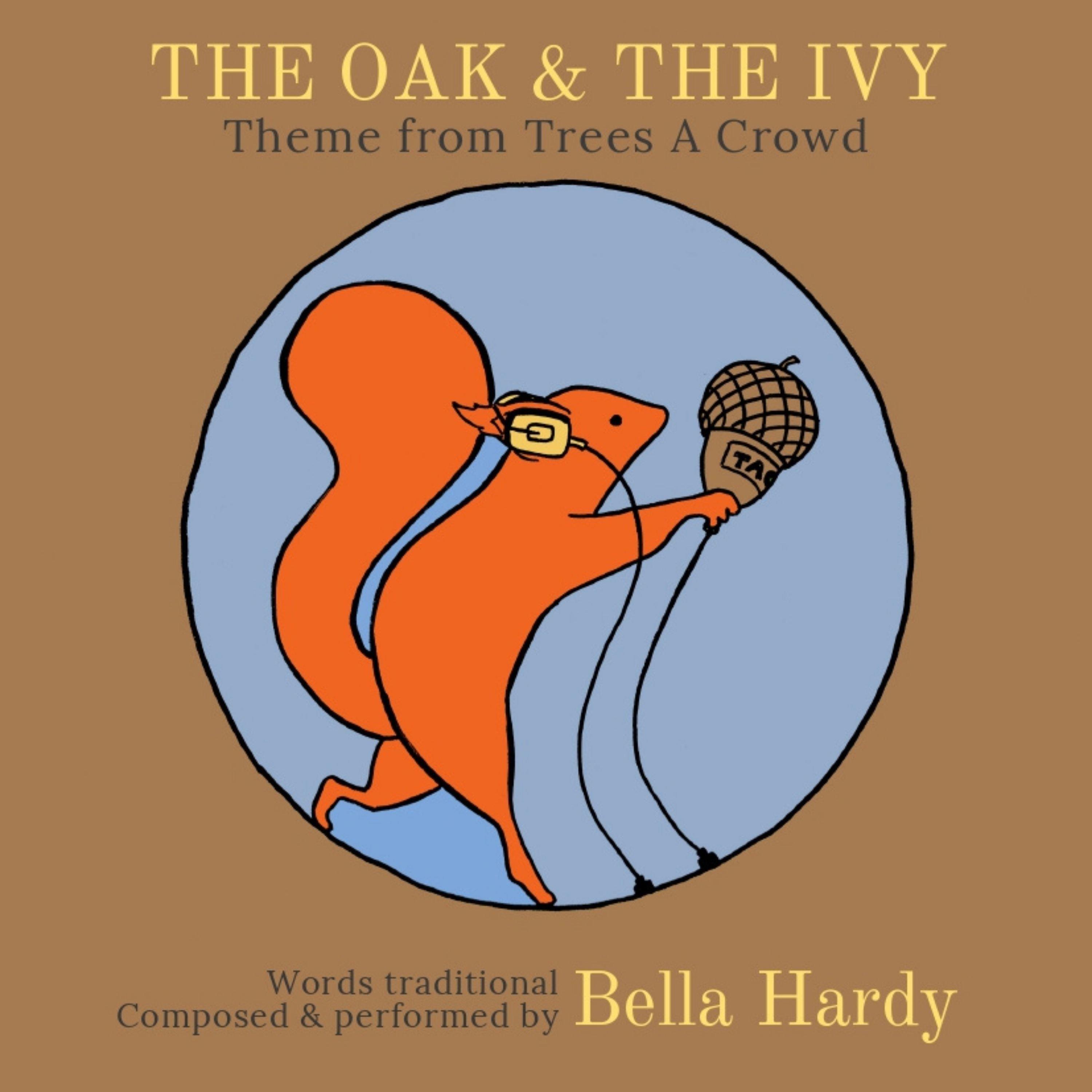 The Oak & the Ivy: Theme from Trees a Crowd
