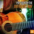 Pop Country the Jim Reeves Way, Vol. 1