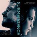 Submergence (Original Motion Picture Soundtrack)专辑