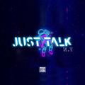 JUST TALK