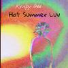 Krispy G'ee - Hot Summer Luv