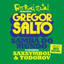 Samba Do Mundo (Fatboy Slim Presents Gregor Salto)专辑