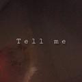 Tell me