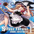 Silver Forest 2006-2012 BEST Ⅰ DISC3