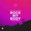 Rock My Body (with INNA) [Sam Feldt Remix]专辑