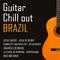 Guitar Chill Out Brazil专辑