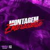 DJ SNART - Montagem Embrasante