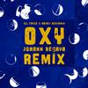 Ill Fayze - Oxy (feat. Hovey Benjamin) (Johann Regaya Remix) (Johann Regaya Remix)