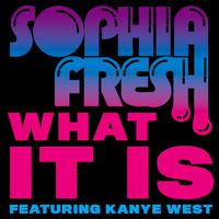 [苏荷伴奏]  What It Is- Sophia Fresh ft Kanye West  [苏荷伴奏]