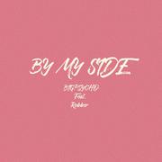 BY MY SIDE(Ft.Robber)