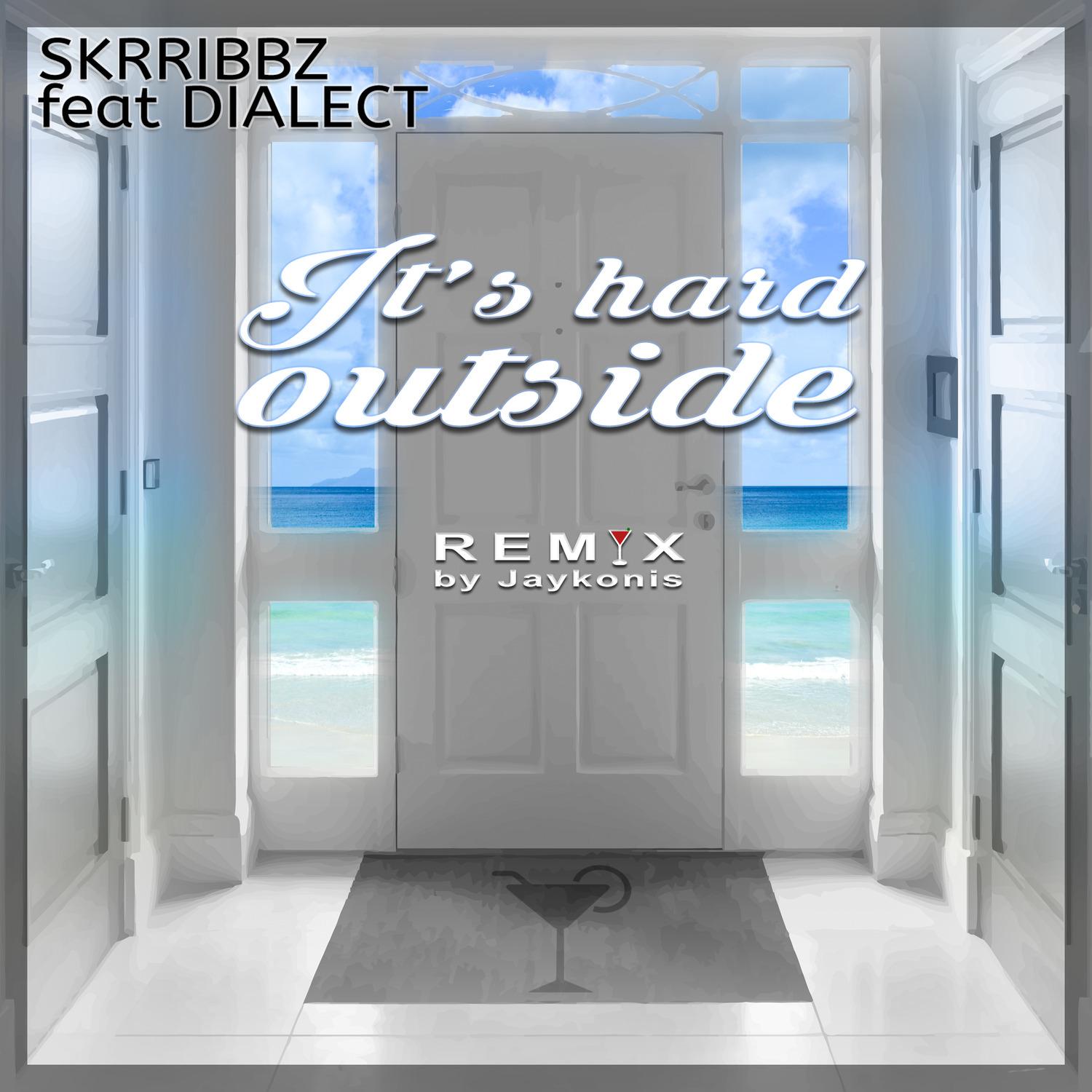 It's Hard Outside (Remix)