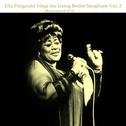 Ella Fitzgerald Sings the Irving Berlin Songbook, Vol. 2专辑