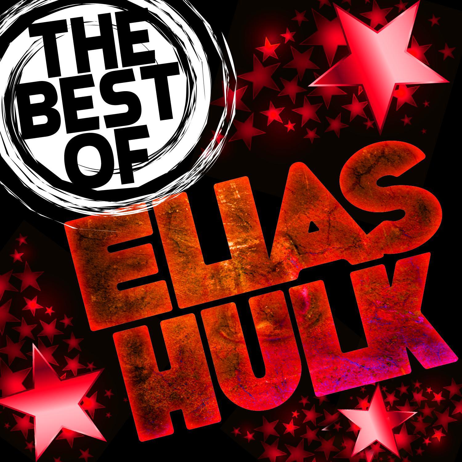 The Best of Elias Hulk