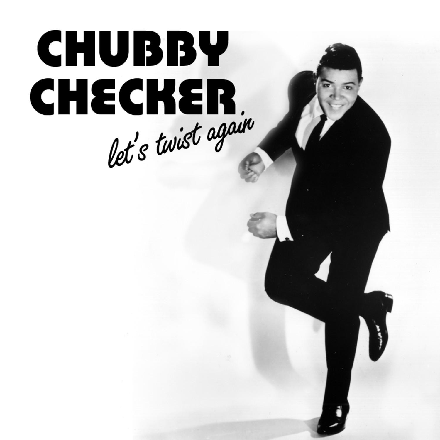 lets twist again - chubby checker - 单曲 - 网易云音乐