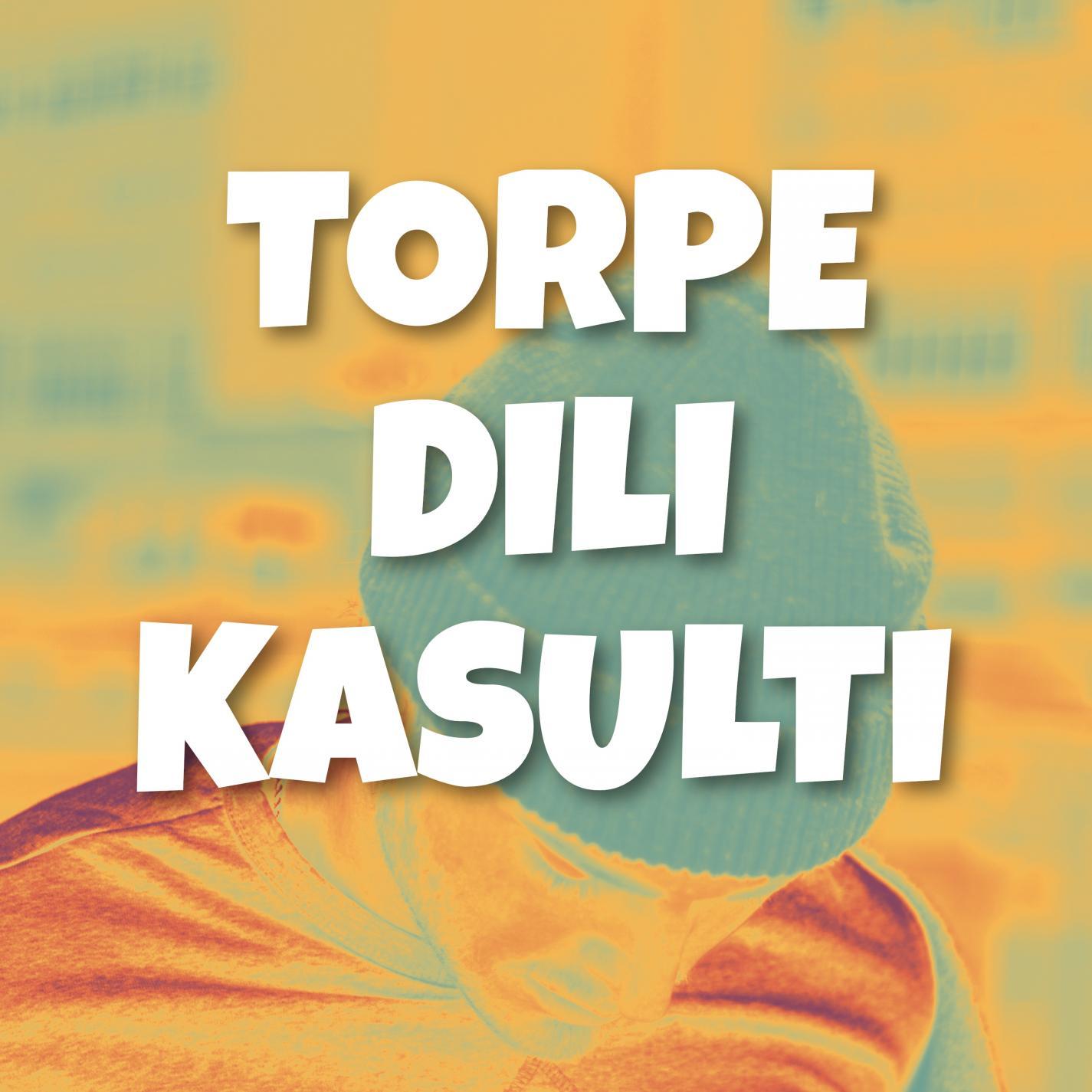 Torpe Dili Kasulti