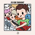 Fu For Thought专辑