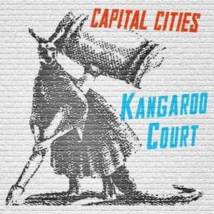 Capital Cities - Kangaroo Court (Instrumental) 无和声伴奏 （降2半音）