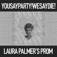 Laura Palmer's Prom (Single)