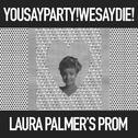 Laura Palmer's Prom (Single)