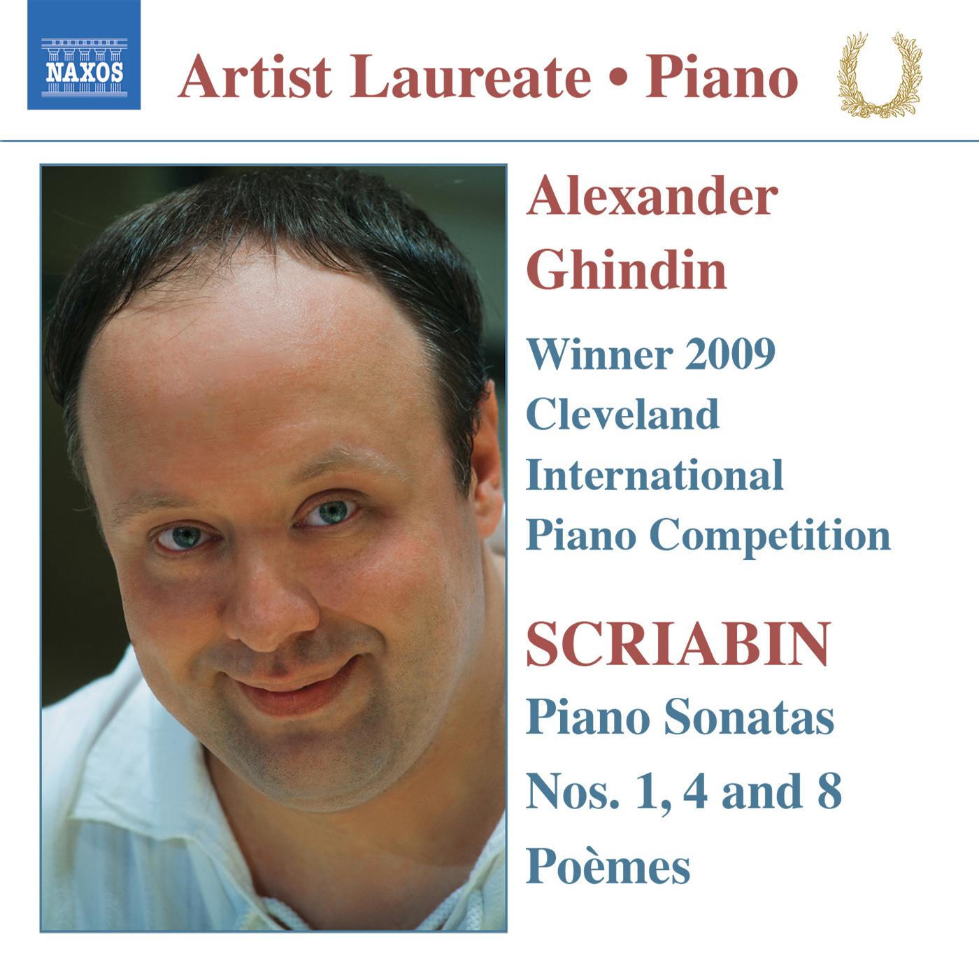 Piano Recital: Ghindin, Alexander - SCRIABIN, A.: Piano Sonatas Nos. 1, 4 and 8 / Poemes