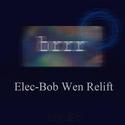 布尔brrr (Elec-Bob Wen Relift)