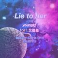 lie to her (Mix by Chris Five and Deja vu)
