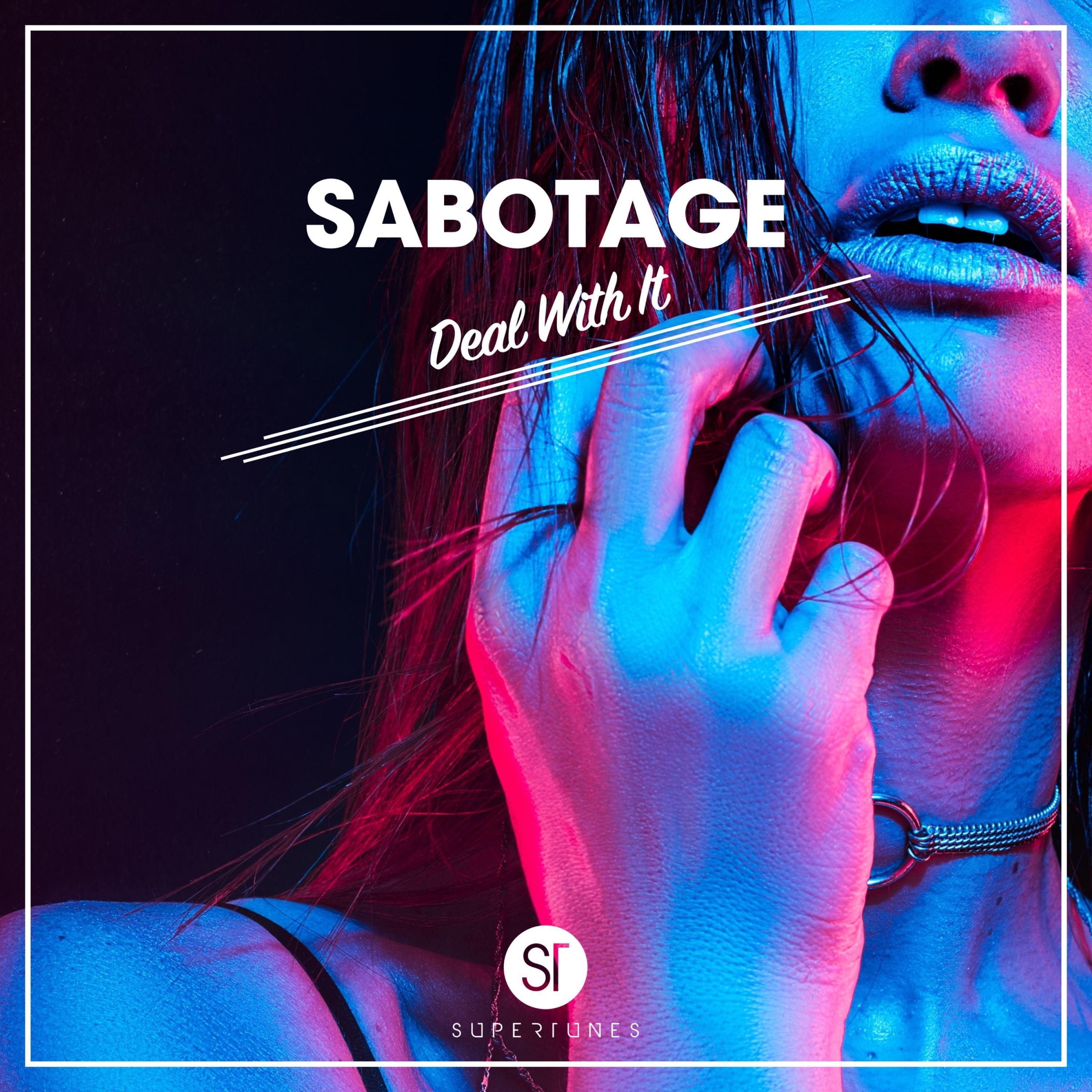 Sabotage - Deal With It (Radio Edit)