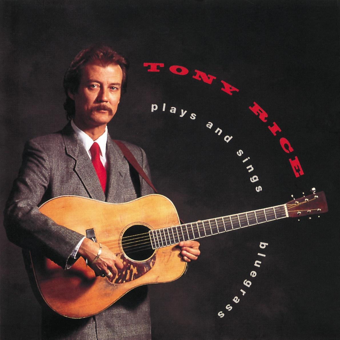 Tony Rice Plays And Sings Bluegrass