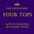 The Legendary Four Tops: Live in Concert 24 Classic Songs