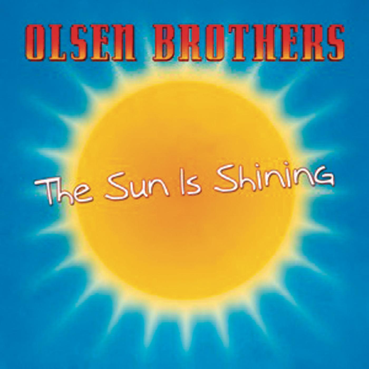 The Sun Is Shining
