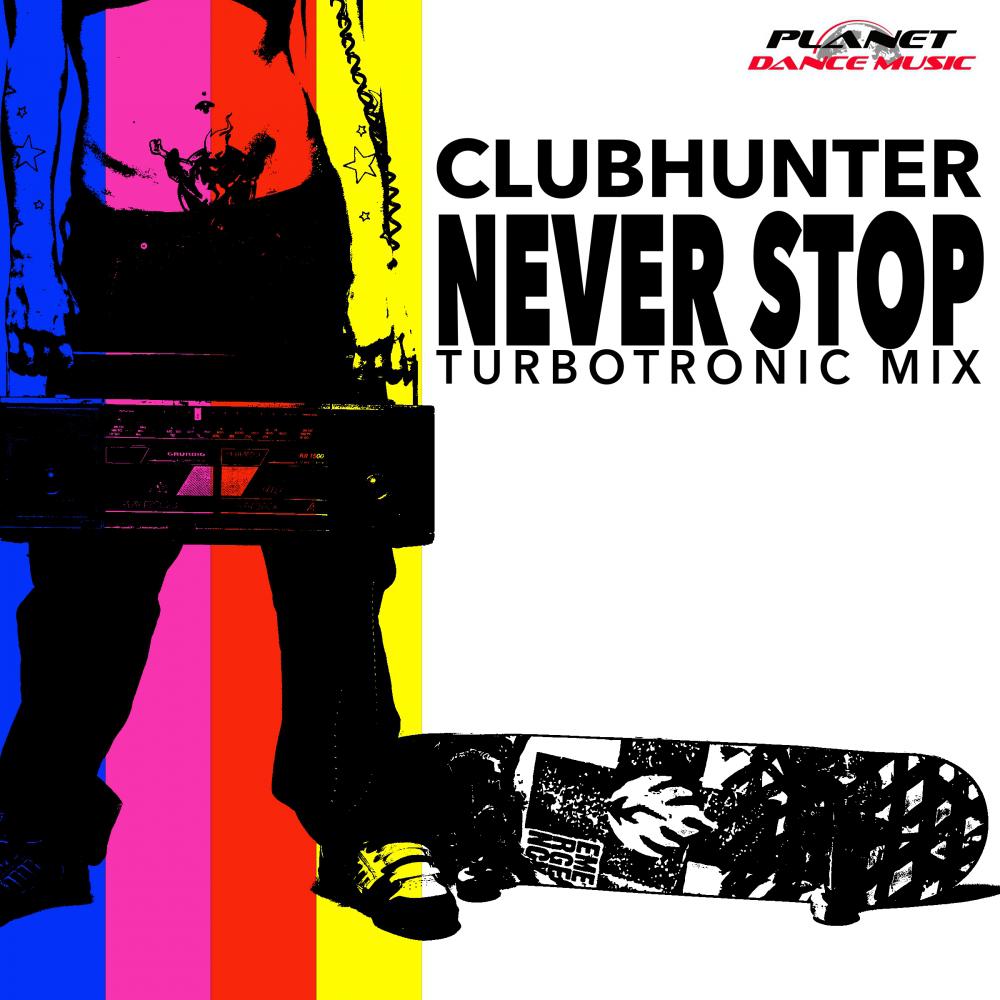 Never Stop (Turbotronic Mix)专辑