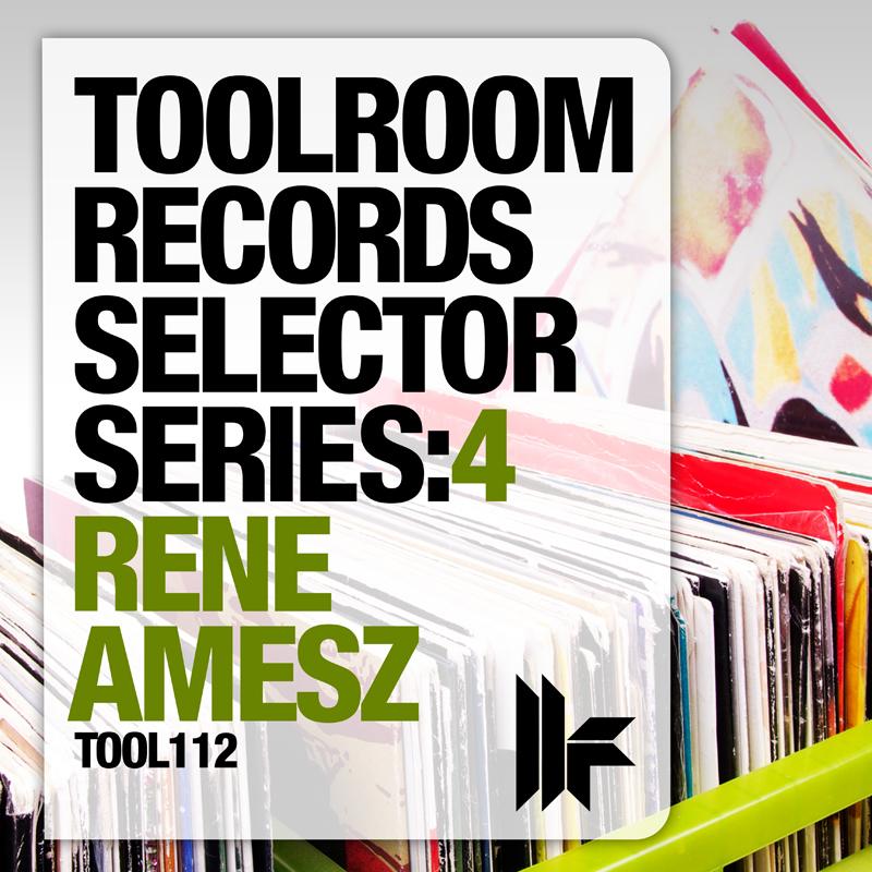 Toolroom Records Selector Series: 4 Rene Amesz (DJ Mix)