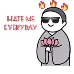 HATE ME EVERYDAY