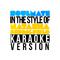 Soulmate (In the Style of Natasha Bedingfield) [Karaoke Version] - Single专辑