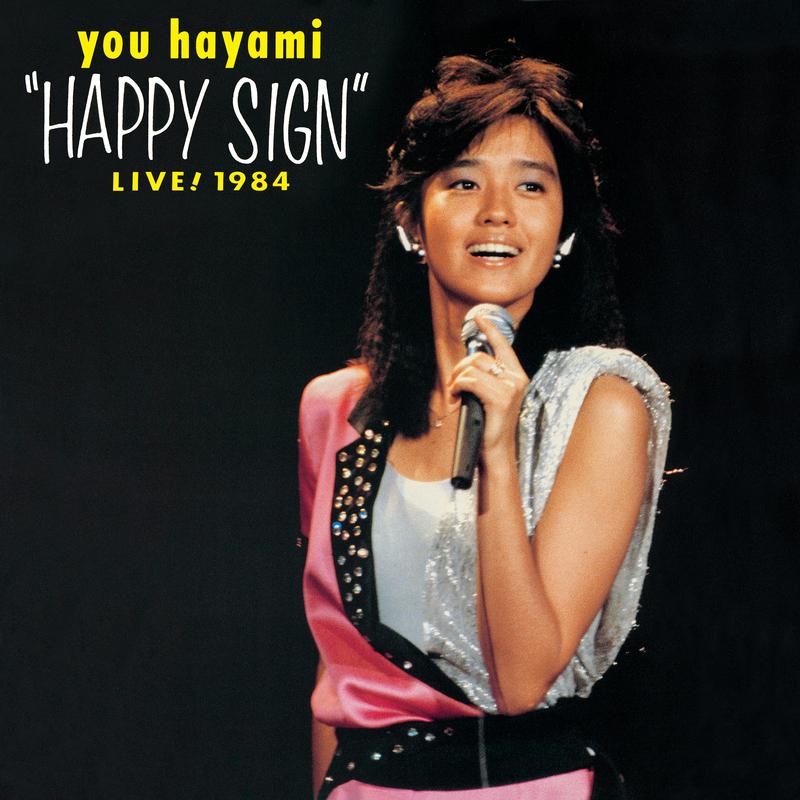 “HAPPY SIGN” LIVE! 1984