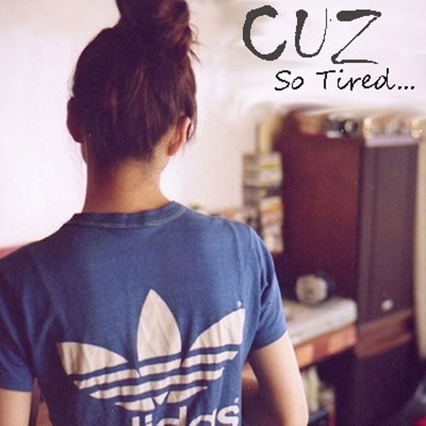 So Tired
