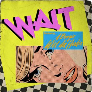 Wait (Remix) - Maroon 5 ft. A Boogie wit da Hoodie (PT karaoke) 带和声伴奏 （升2半音）