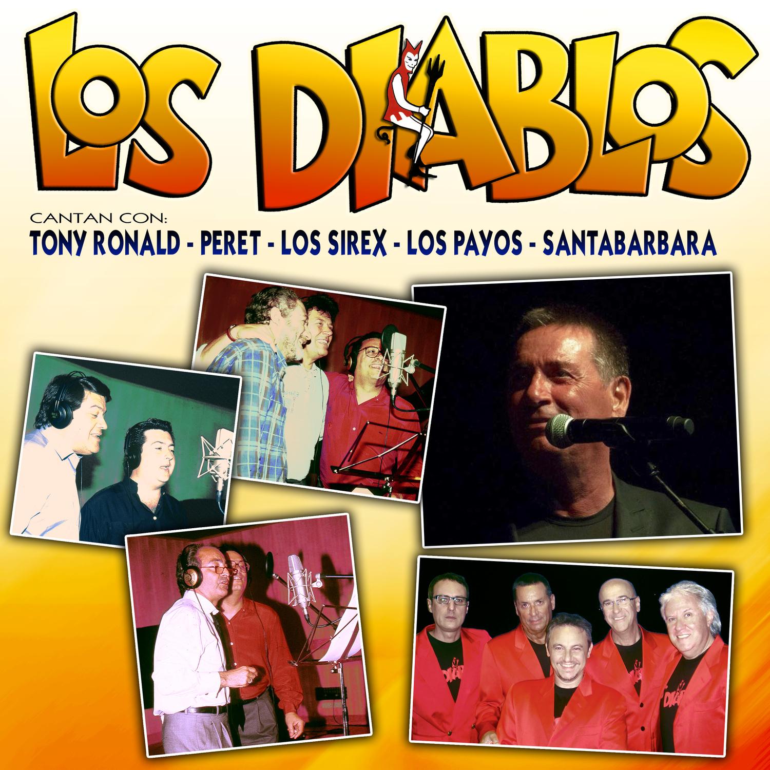 Los Diablos Cantan Con Tony Ronald, Peret, Los Sirex, Los Payos y Santabarbara
