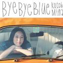 Bye Bye Blue专辑