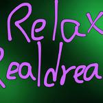 Relax，Realdream