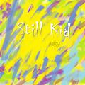 Still Kid