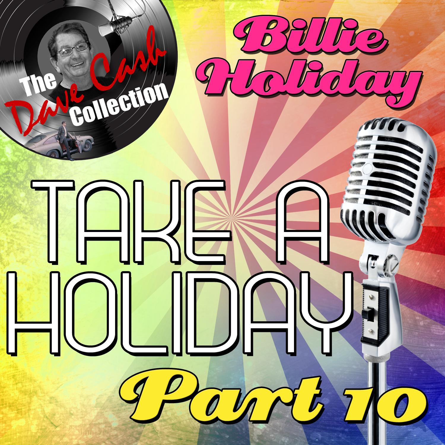 Take A Holiday Part 10 - [The Dave Cash Collection]专辑