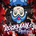 ROCKMAN DYSTOPIA