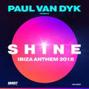 SHINE Ibiza Anthem 2018 (Paul van Dyk presents SHINE)专辑