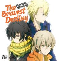 The Bravest Destiny （青春×机关枪 OP）