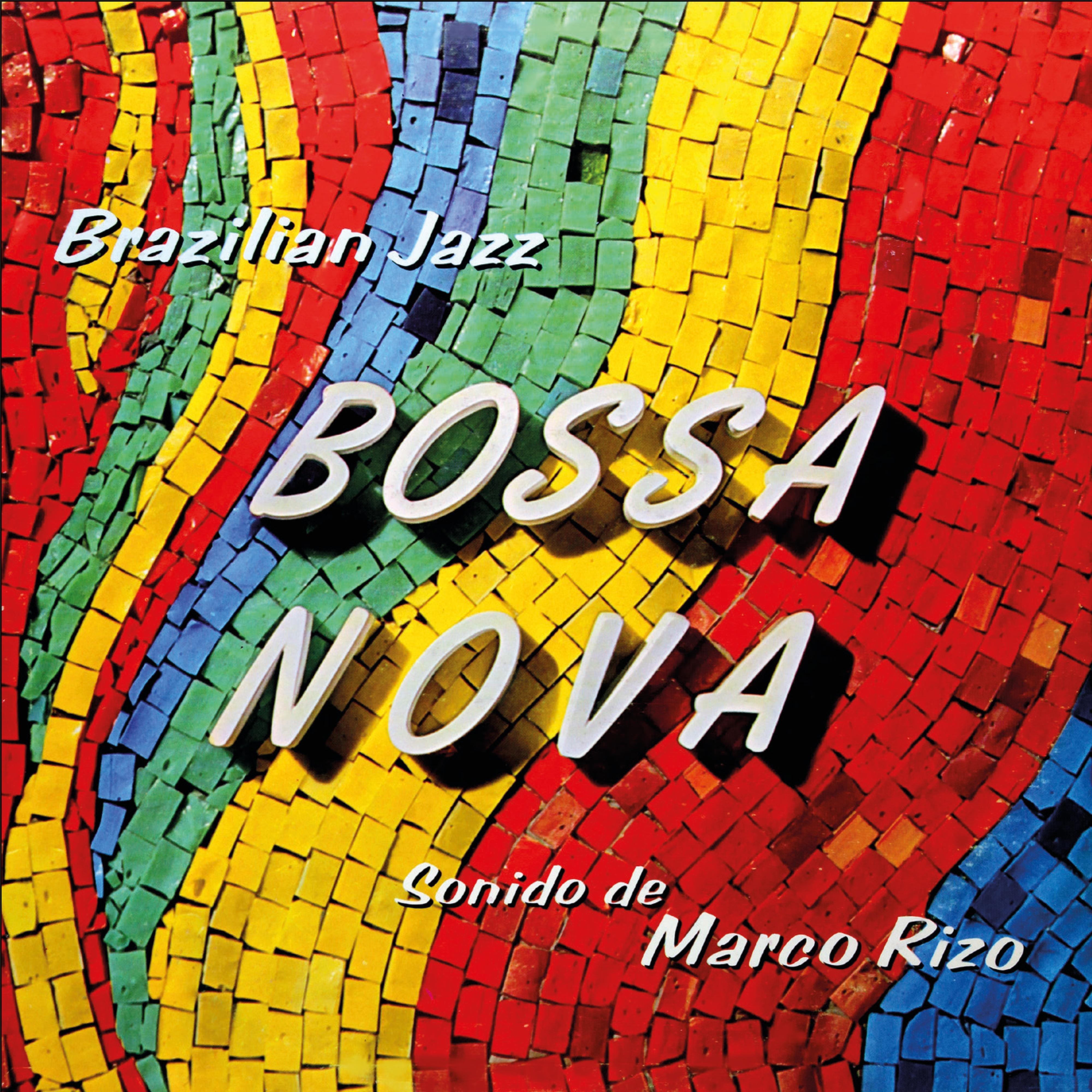Bossa Nova - Brazilian Jazz