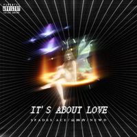 It’s about love（feat.NewD&Spades ace cc） (精消带和声) （精消）