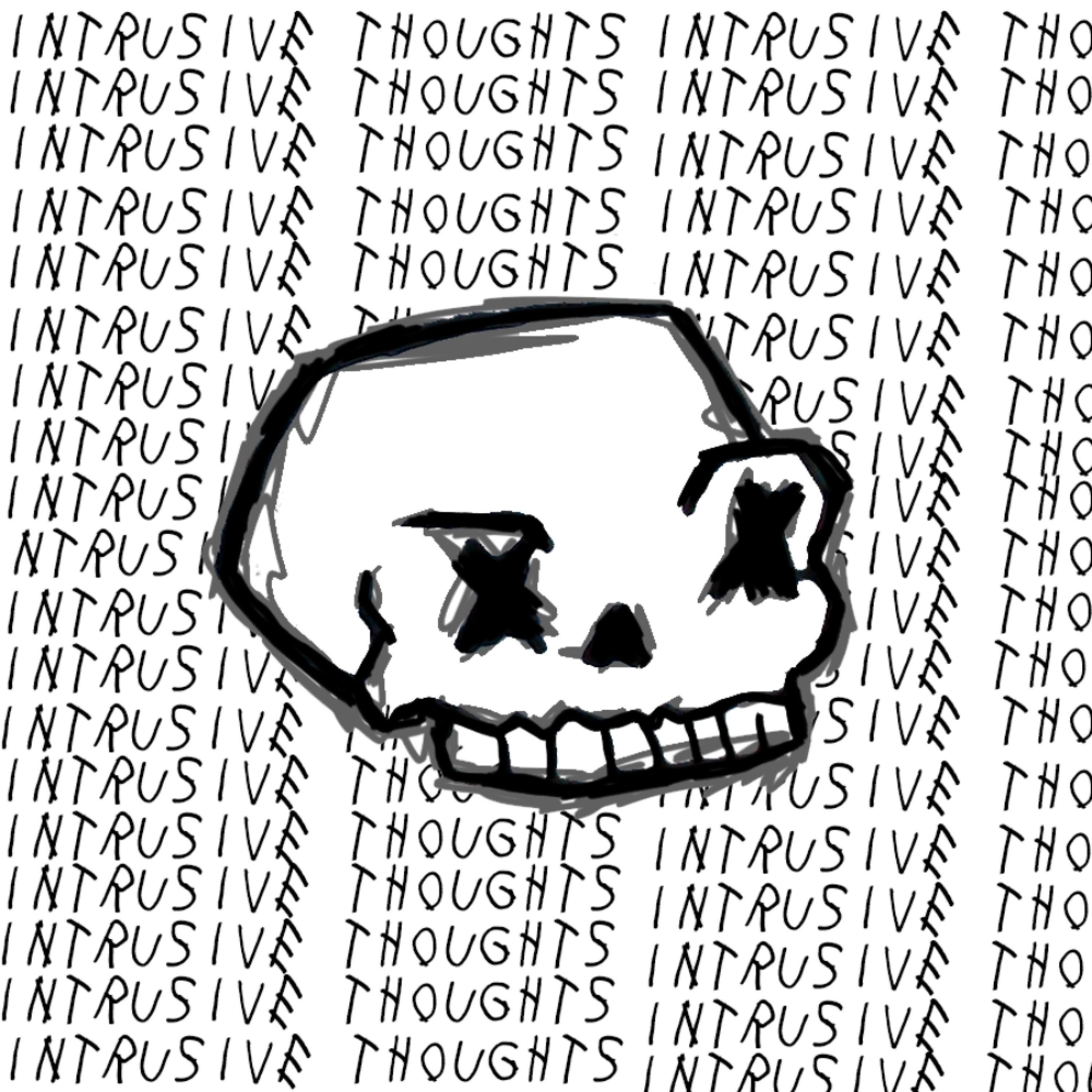 Intrusive Thoughts