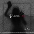 Promise me